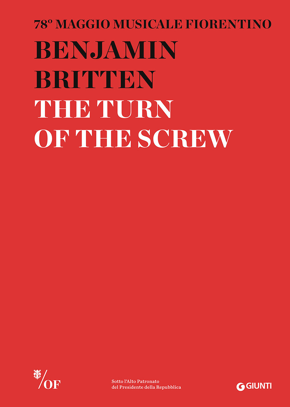 Benjamin Britten. The Turn of the Screw. 78° Maggio Musicale Fiorentino. Ediz. multilingue