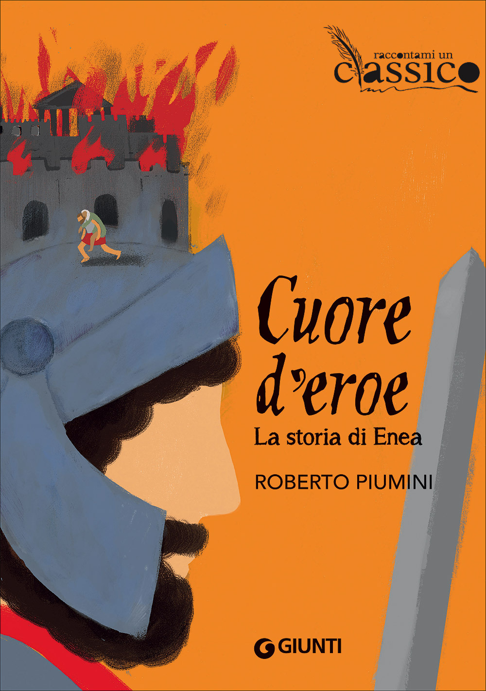 Cuore d'eroe. La storia di Enea