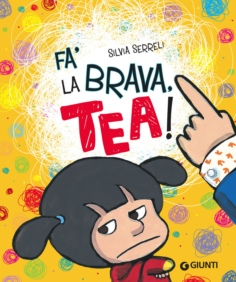 Fa' la brava, Tea! Ediz. illustrata