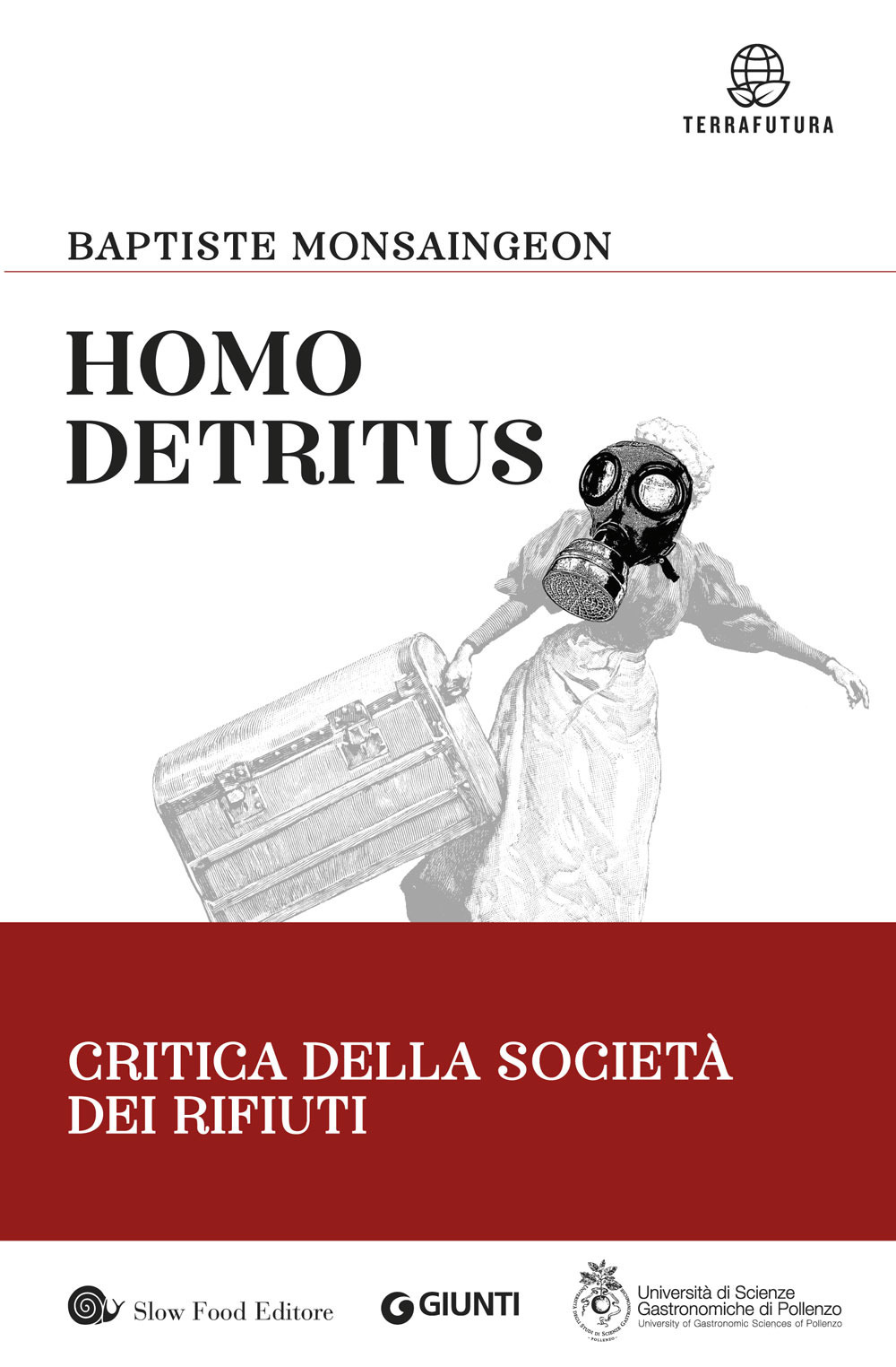 Homo detritus. Critica della società dei rifiuti