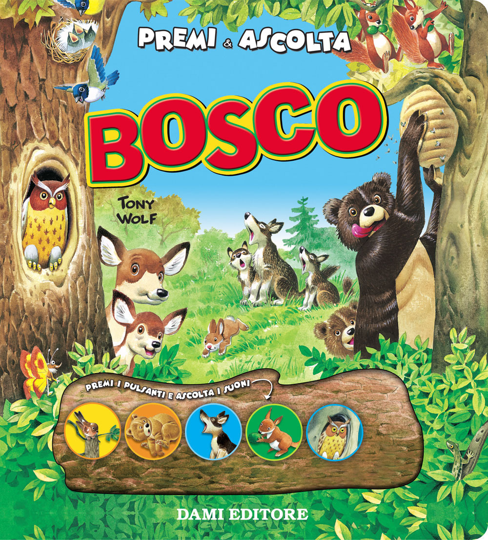 Bosco. Premi e ascolta