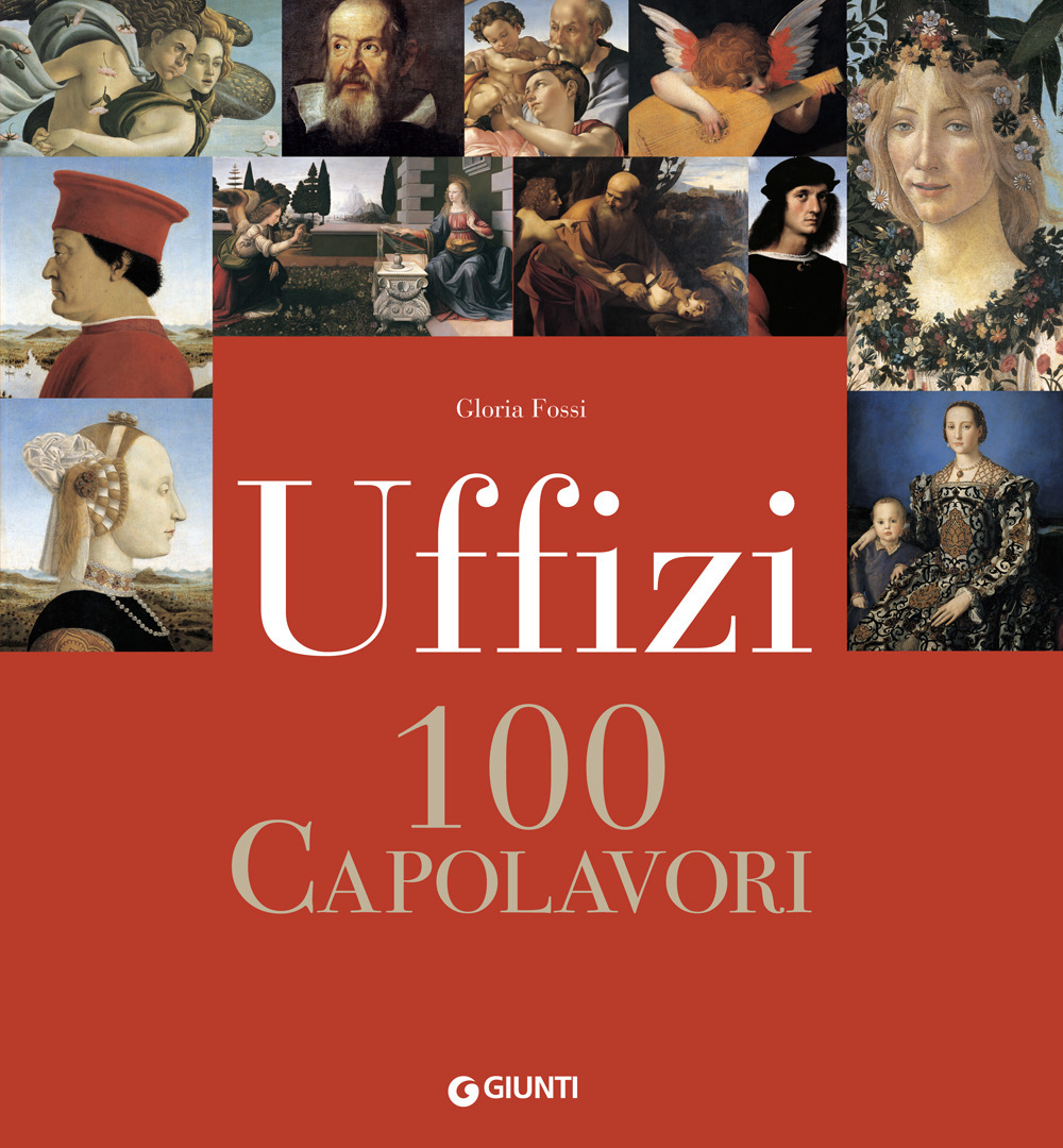 Uffizi. 100 capolavori