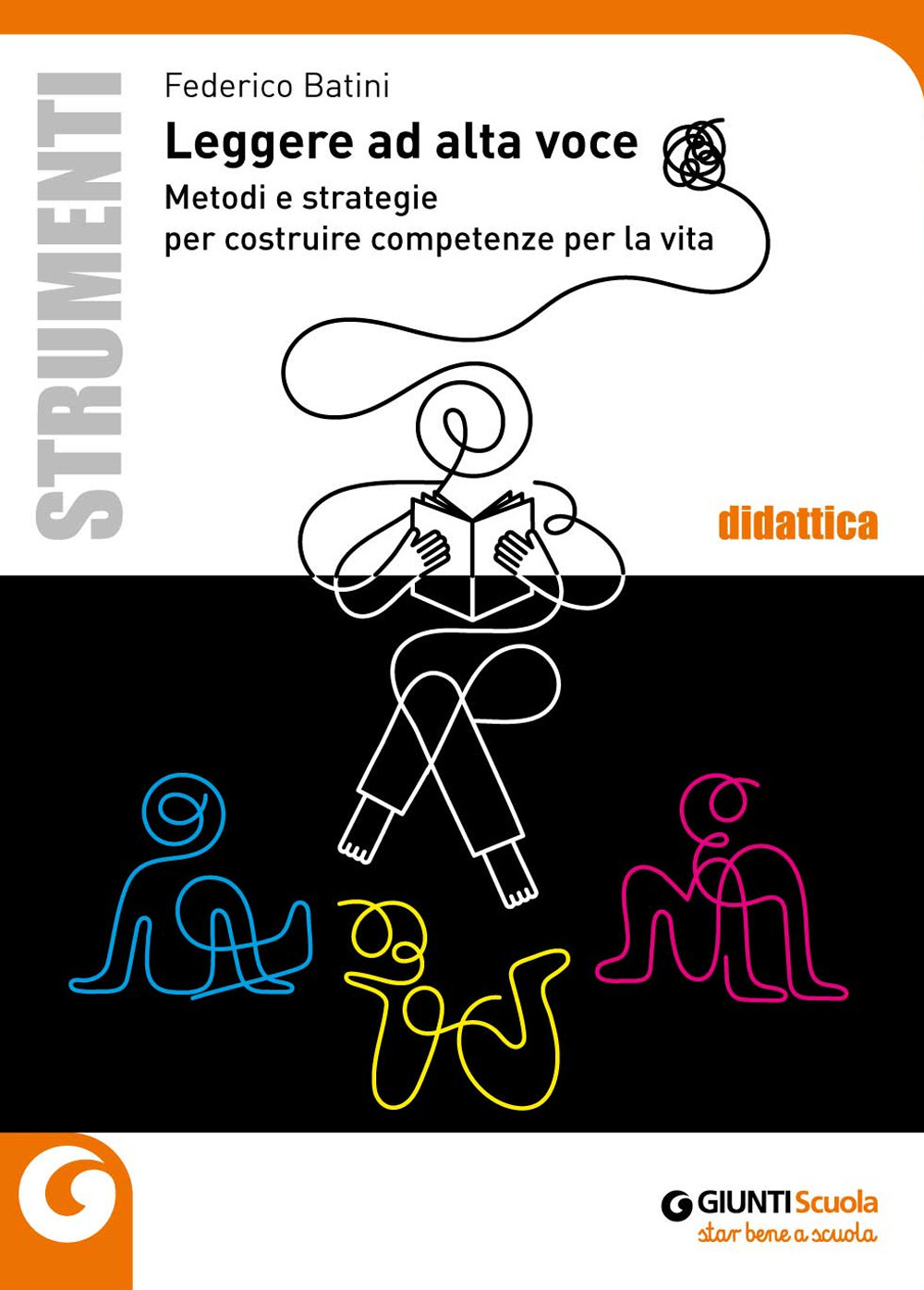 Leggere ad alta voce. Metodi e strategie per costruire competenze per la vita