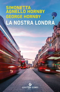 NOSTRA LONDRA (LA) di AGNELLO HORNBY SIMONETTA HORNB