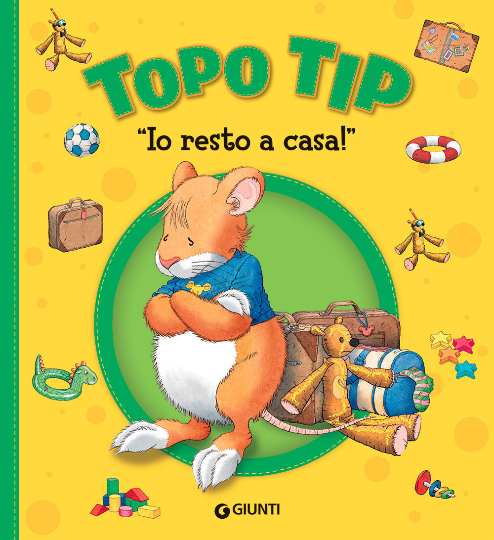 Io resto a casa! Topo Tip. Ediz. a colori