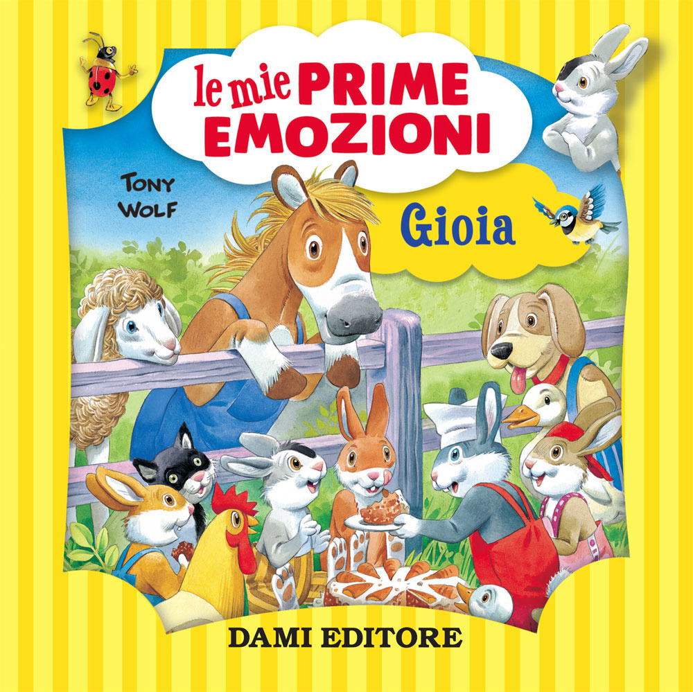 Gioia. Le mie prime emozioni