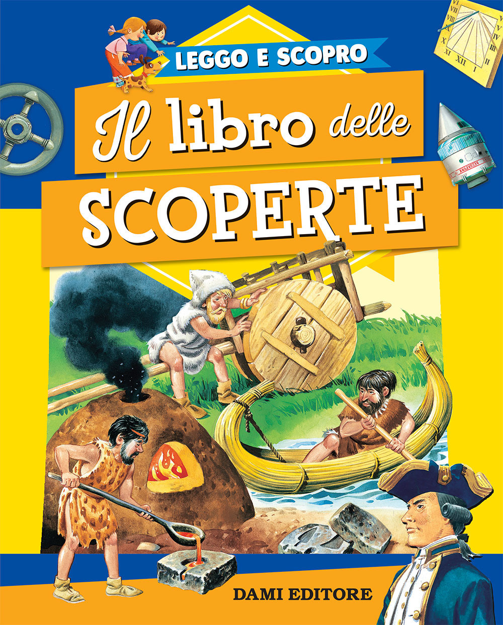 Il libro delle scoperte. Ediz. a colori