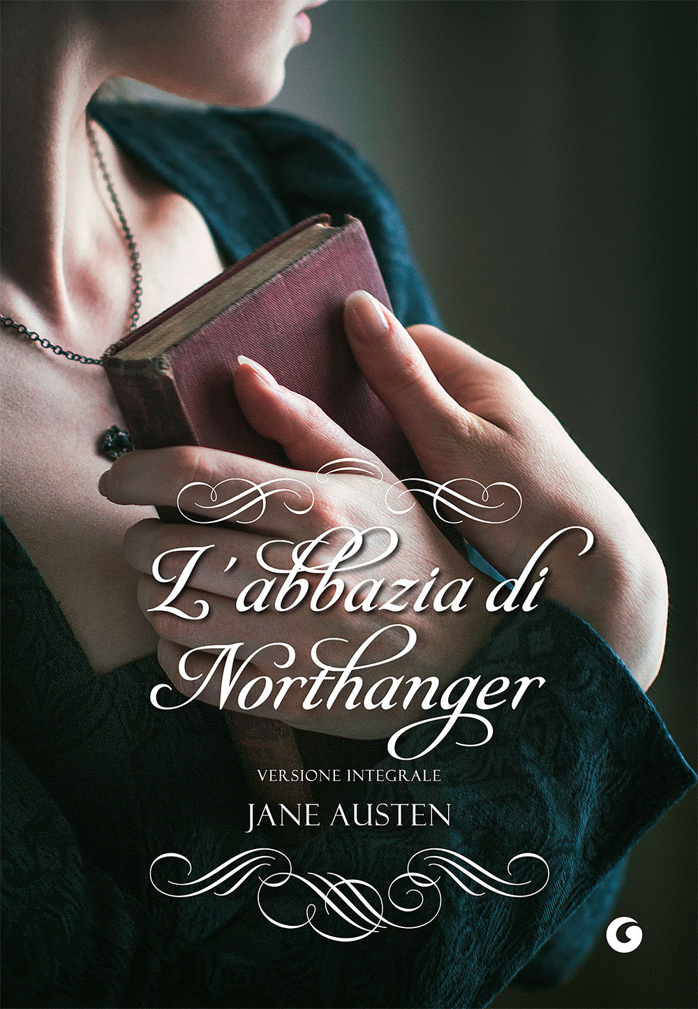 L'Abbazia di Northanger. Ediz. integrale