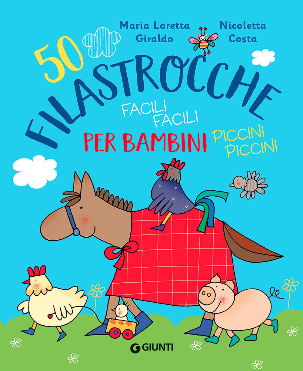 50 filastrocche facili facili per bambini piccini piccini. Ediz. a colori