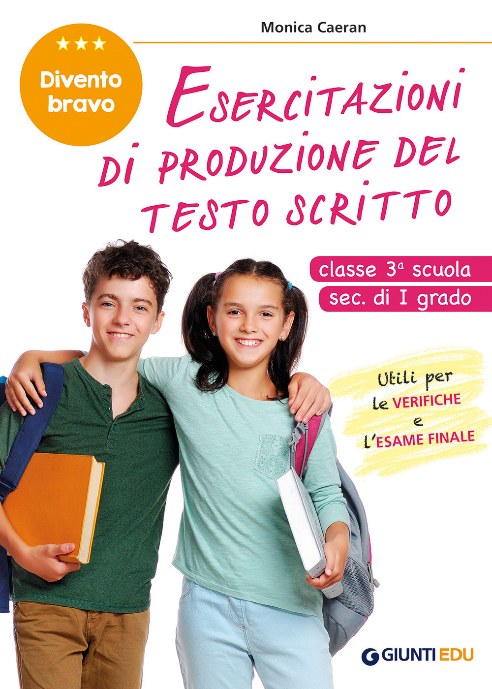 Divento bravo. Esercitazioni di produzione del testo scritto. Classe 3° scuola sec. di I grado