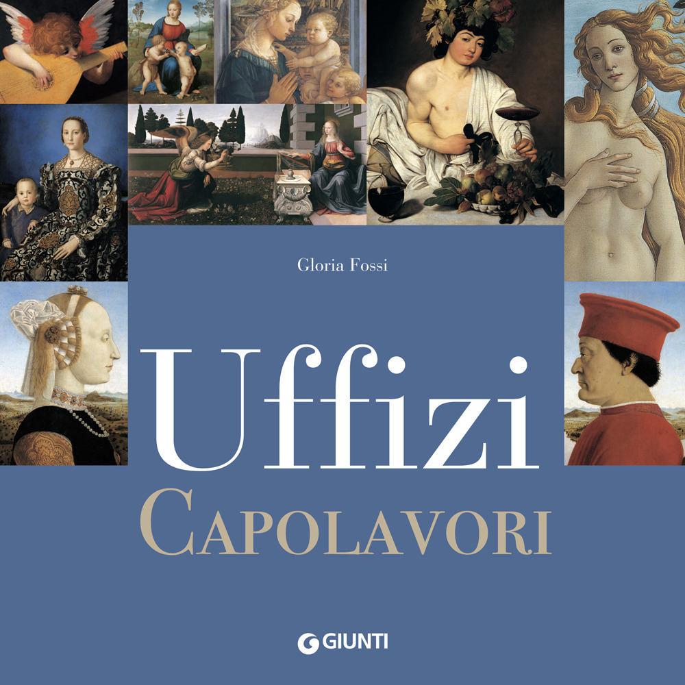 Uffizi. Capolavori