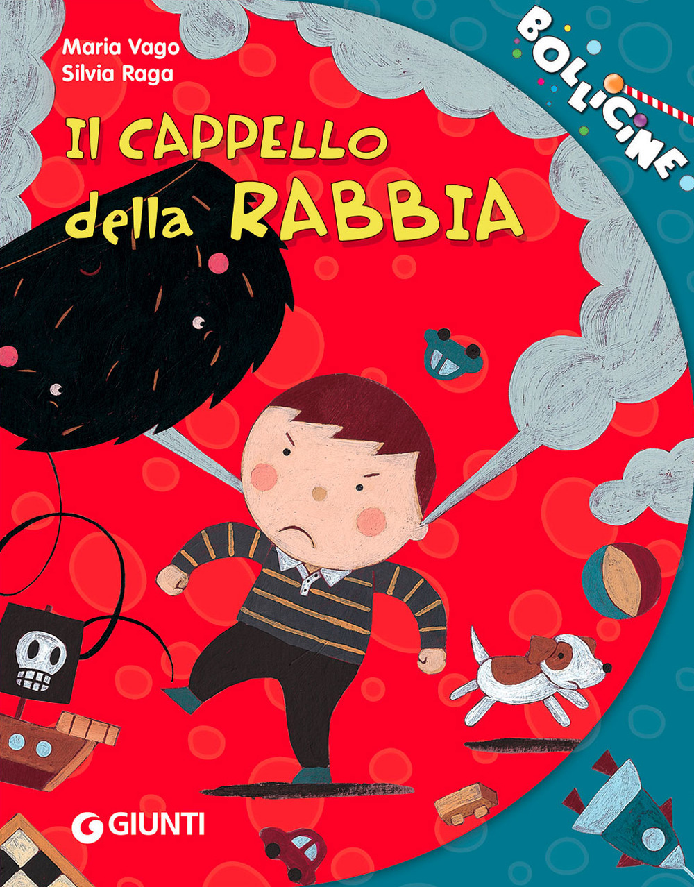 Il cappello della rabbia. Ediz. illustrata