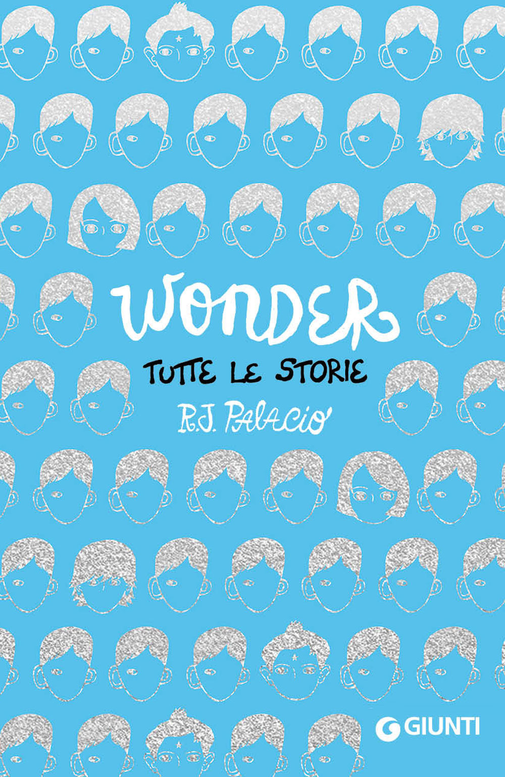 Wonder. Tutte le storie