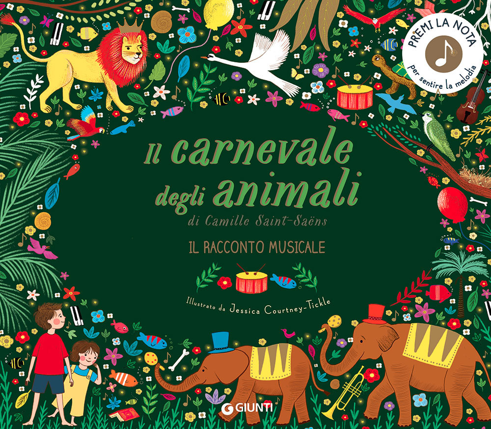 Il carnevale degli animali. Il racconto musicale. Ediz. a colori