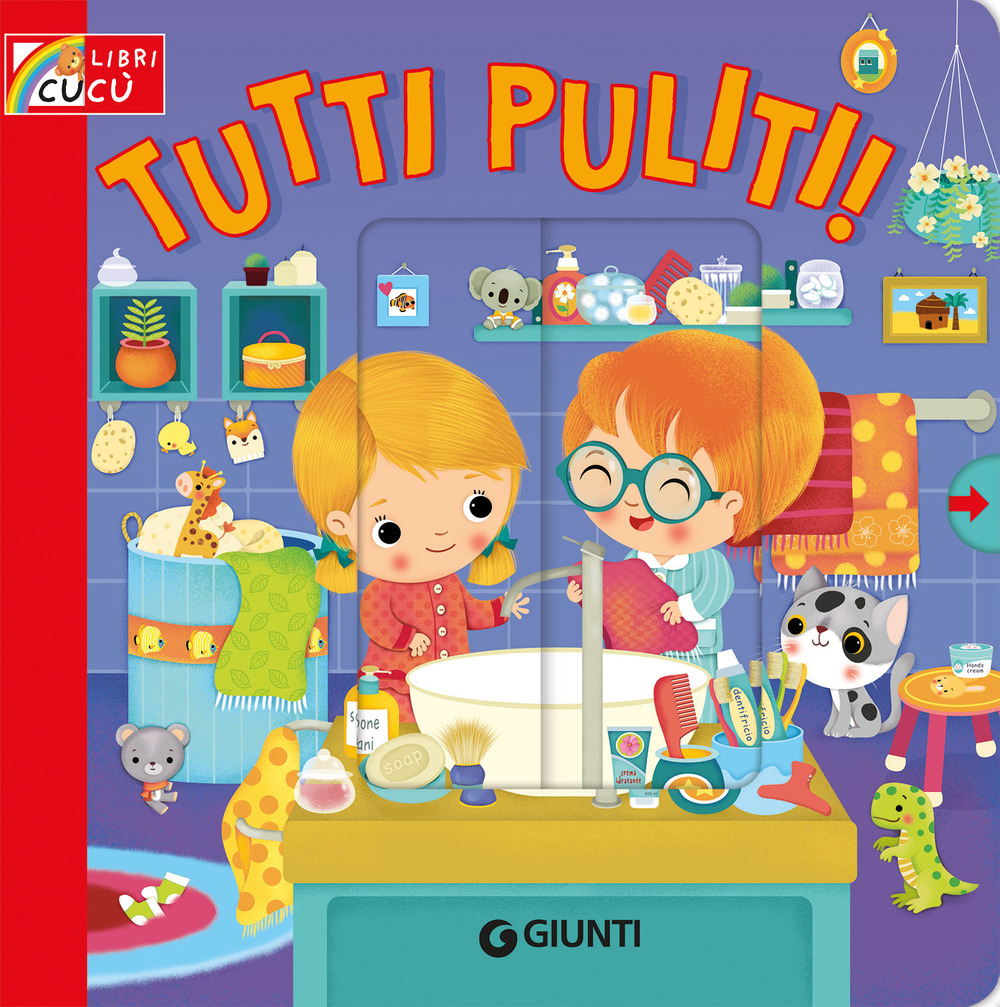 Tutti puliti! Ediz. a colori