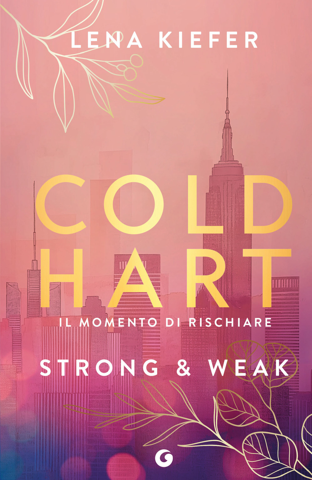 Strong & weak. Coldhart. Ediz. italiana. Vol. 1