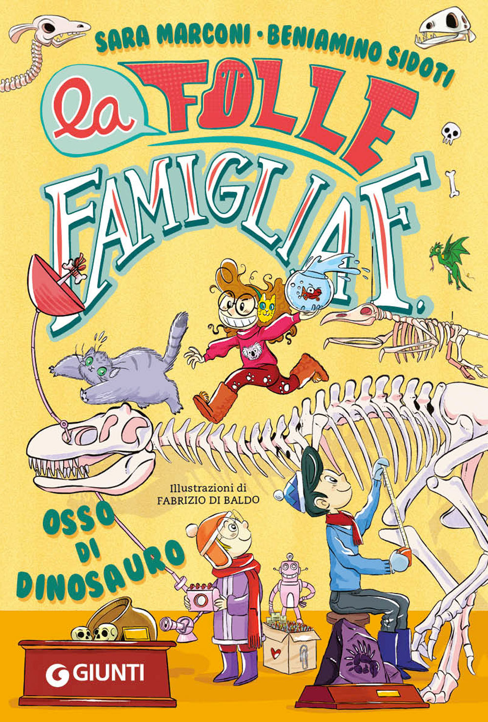 Osso di dinosauro. La folle famiglia F.. Vol. 2