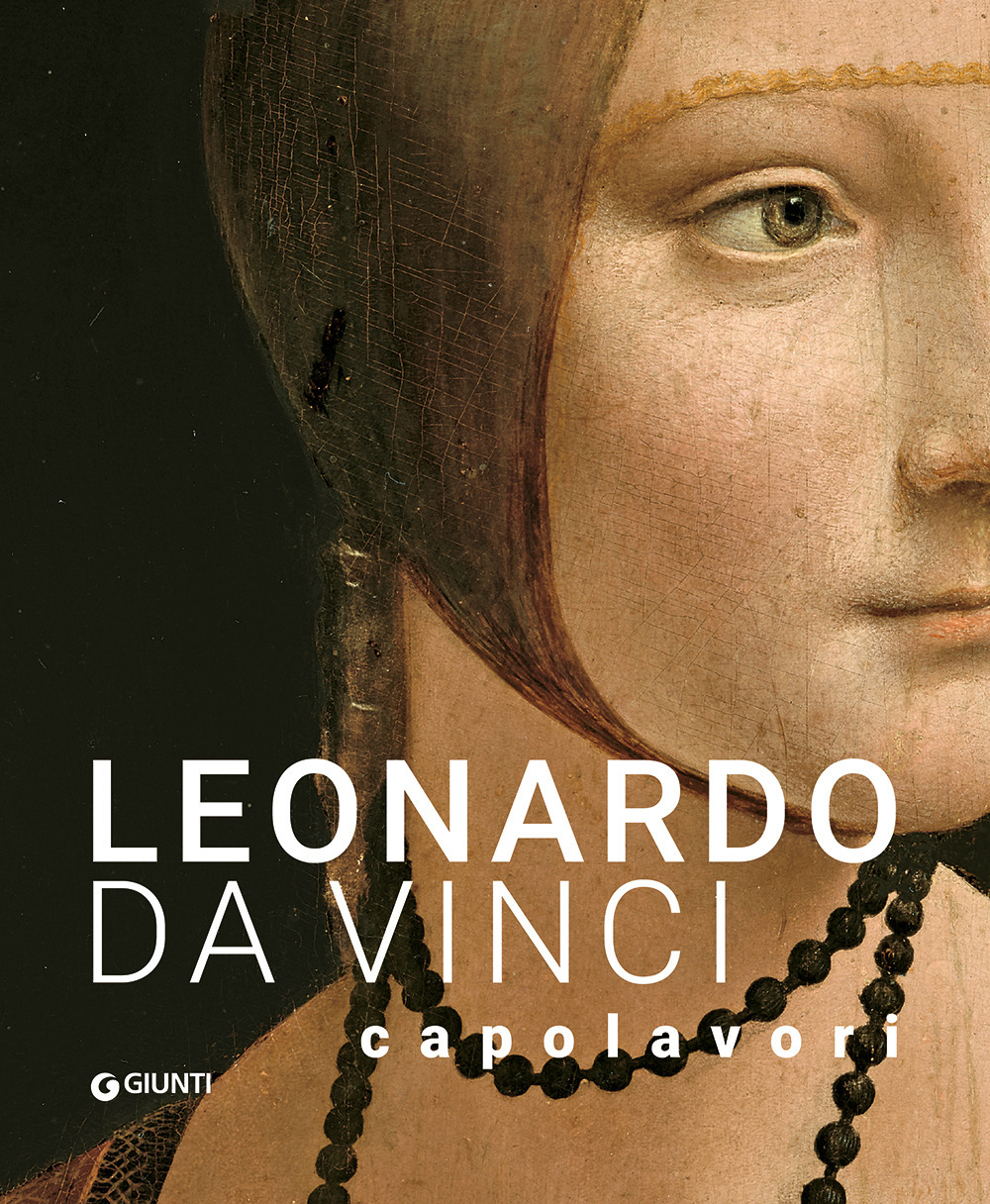 Leonardo Da Vinci. Capolavori