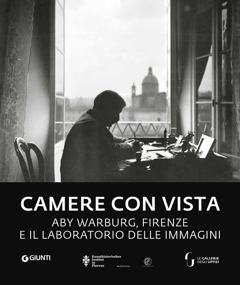 Camere con vista. Aby Warburg, Firenze e il laboratorio delle immagini