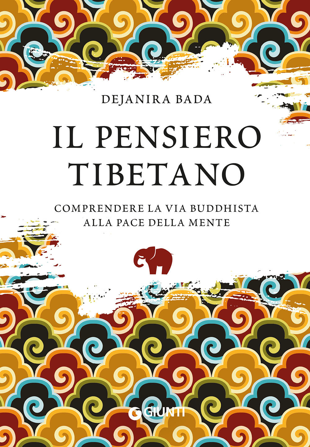 Il pensiero tibetano. Comprendere la via buddhista alla pace della mente