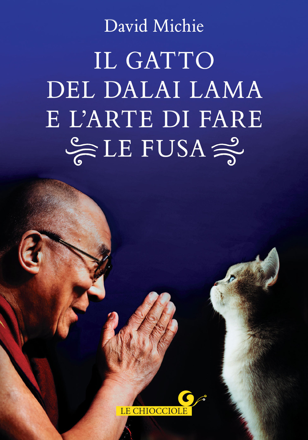 Il gatto del Dalai Lama e l'arte di fare le fusa