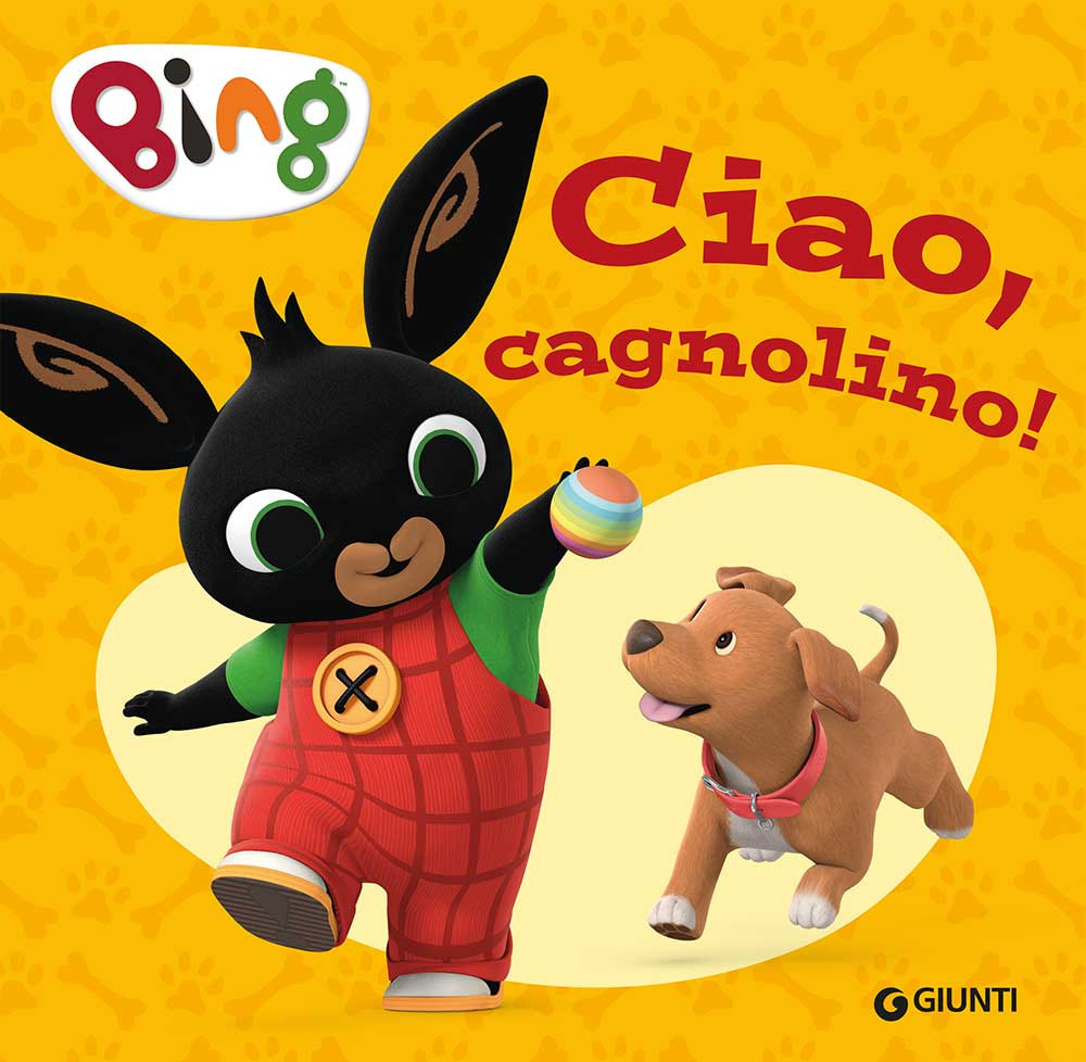 Ciao, cagnolino! Bing. Ediz. a colori