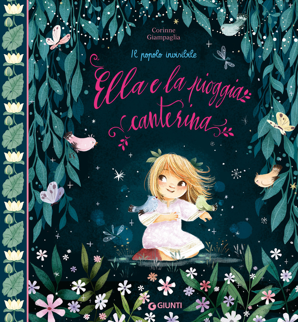 Ella e la pioggia canterina. Ediz. a colori