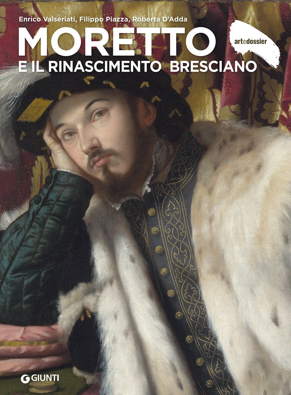 Moretto e il Rinascimento bresciano. Ediz. a colori