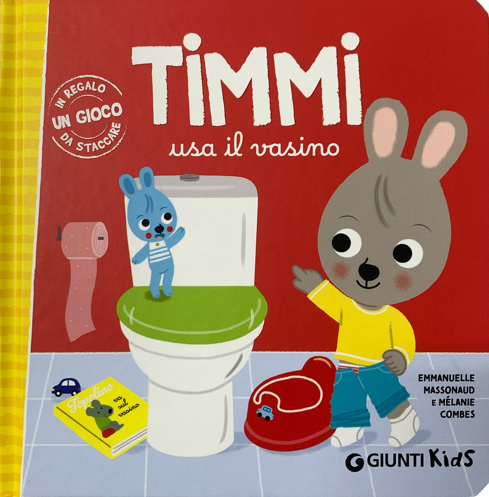 Timmi usa il vasino. Ediz. a colori