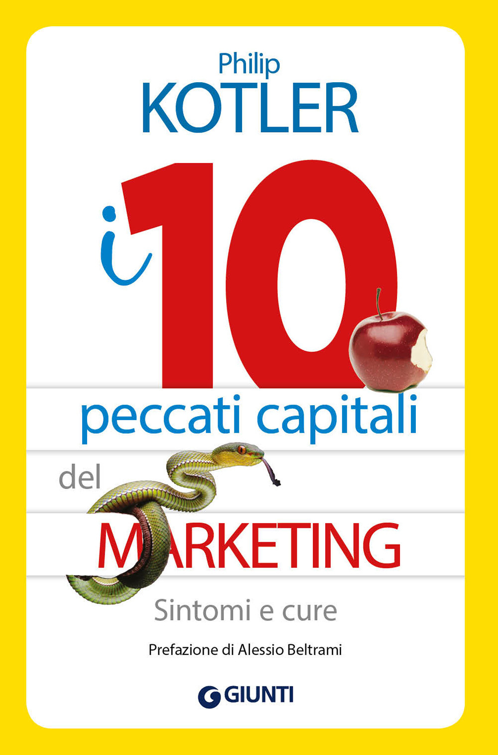 I 10 peccati capitali del marketing. Sintomi e cure