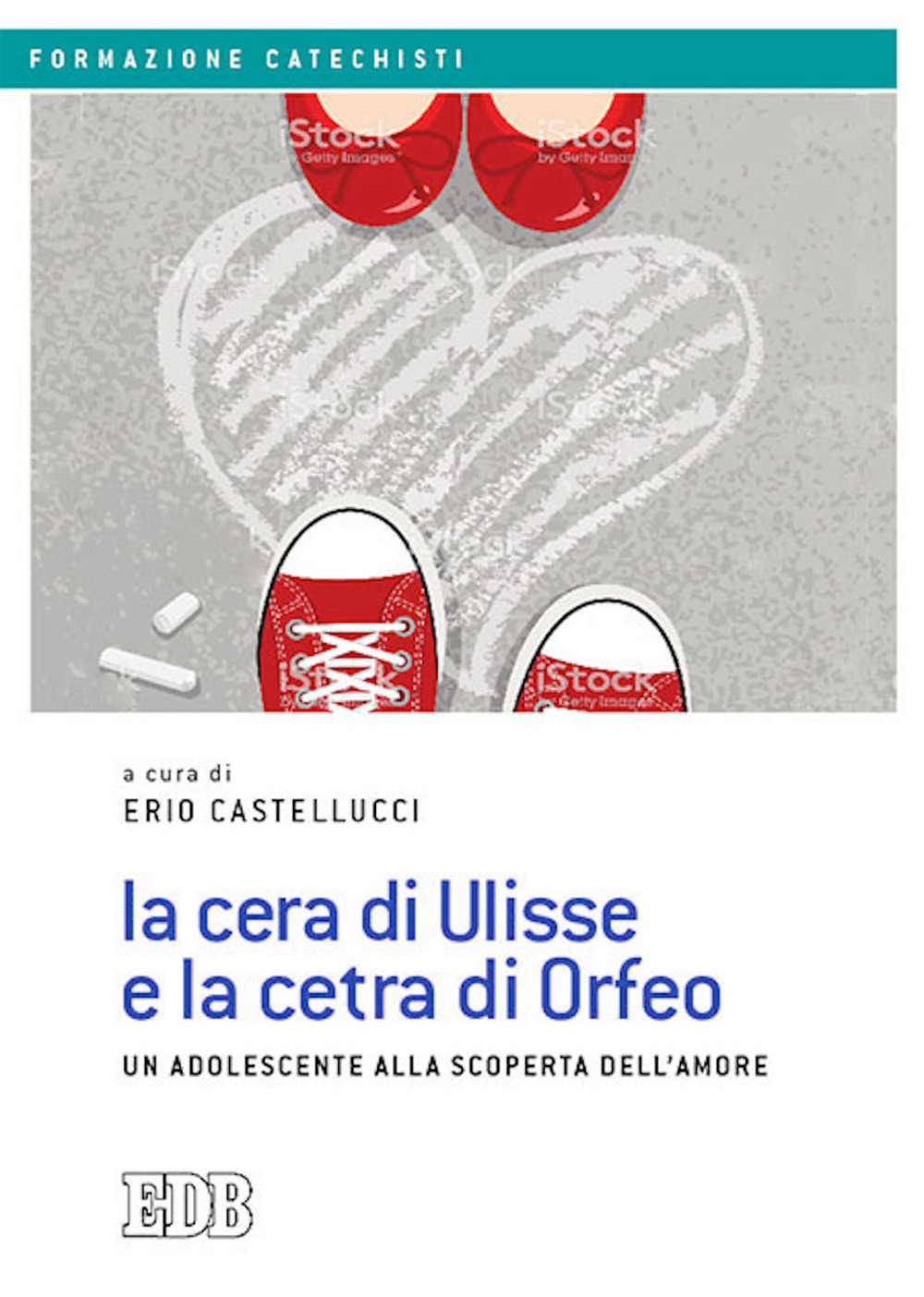 CERA DI ULISSE E LA CETRA DI ORFEO. UN ADOLESCENTE ALLA SCOPERTA DELL’AMORE (LA) - 9788810121245