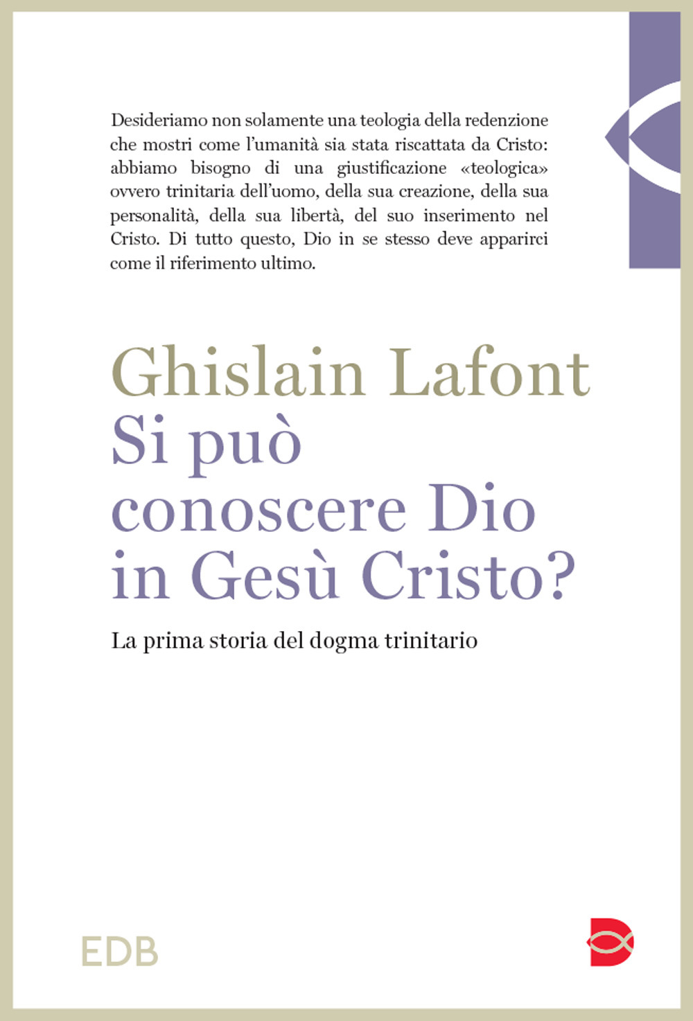 Si può conoscere Dio in Gesù Cristo?