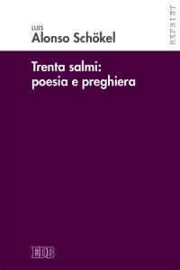 Trenta Salmi: poesia e preghiera