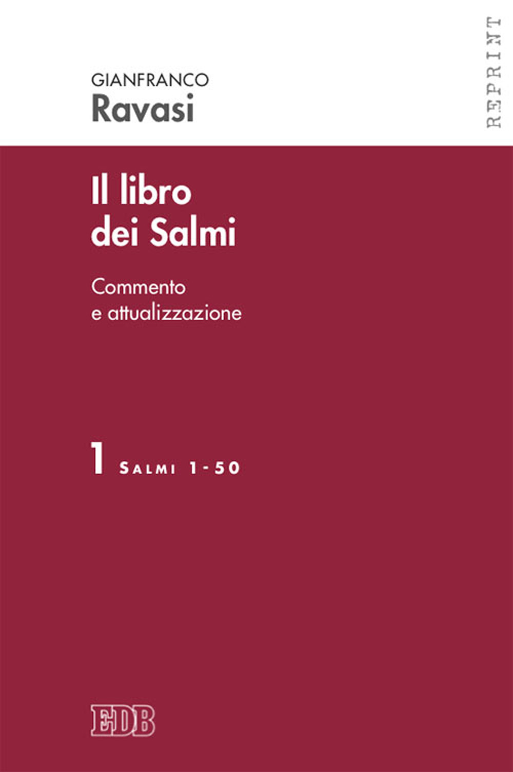 Il libro dei Salmi. Commento e attualizzazione. Vol. 1: Salmi 1-50