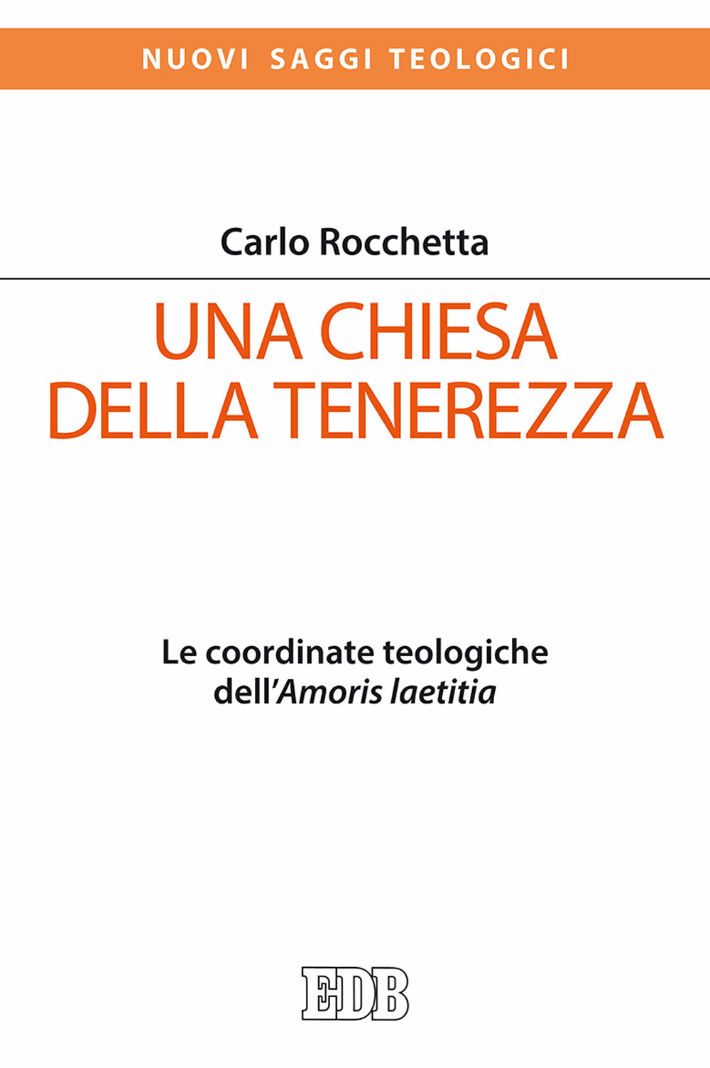 CHIESA DELLA TENEREZZA. LE COORDINATE TEOLOGICHE DELL'«AMORIS LAETITIA» (UNA) - 9788810412268