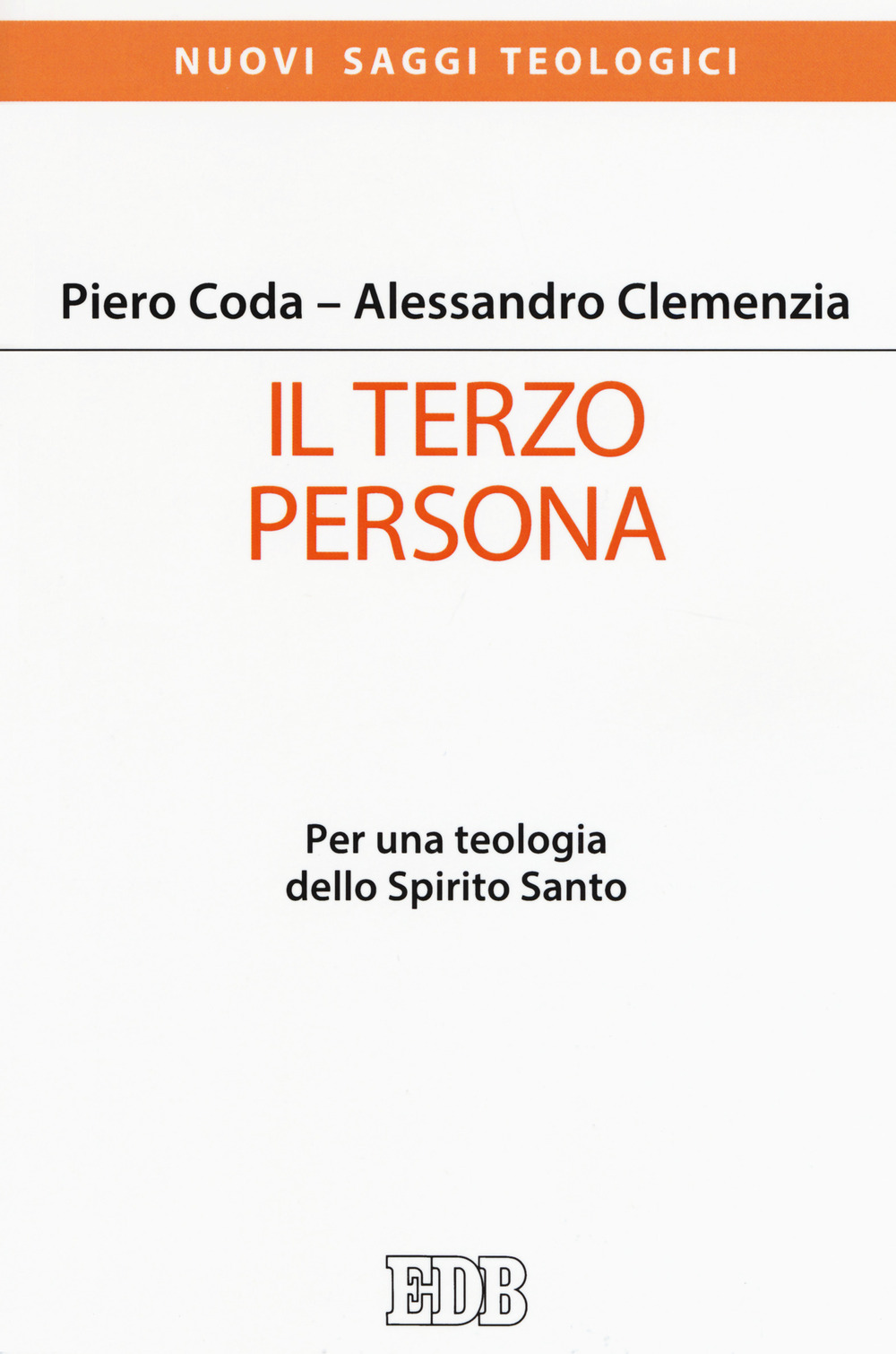 Il terzo persona. Per una teologia dello Spirito Santo