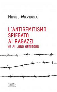 L'antisemitismo spiegato ai ragazzi (e ai loro genitori)