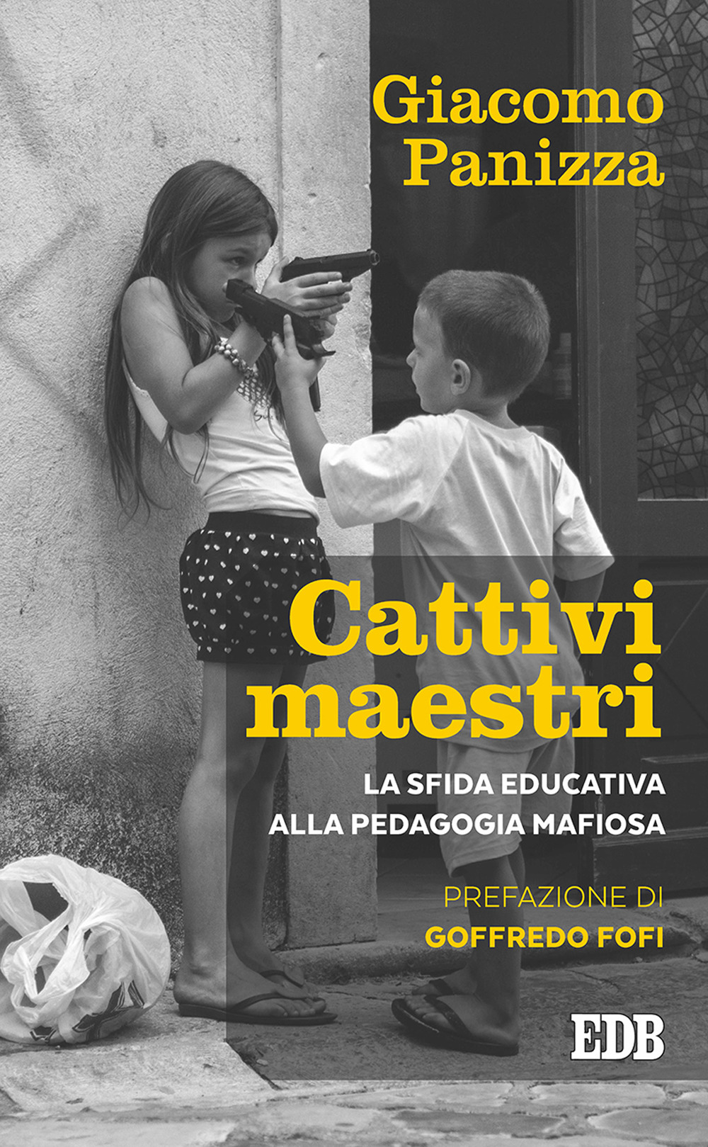 Cattivi maestri. La sfida educativa alla pedagogia mafiosa