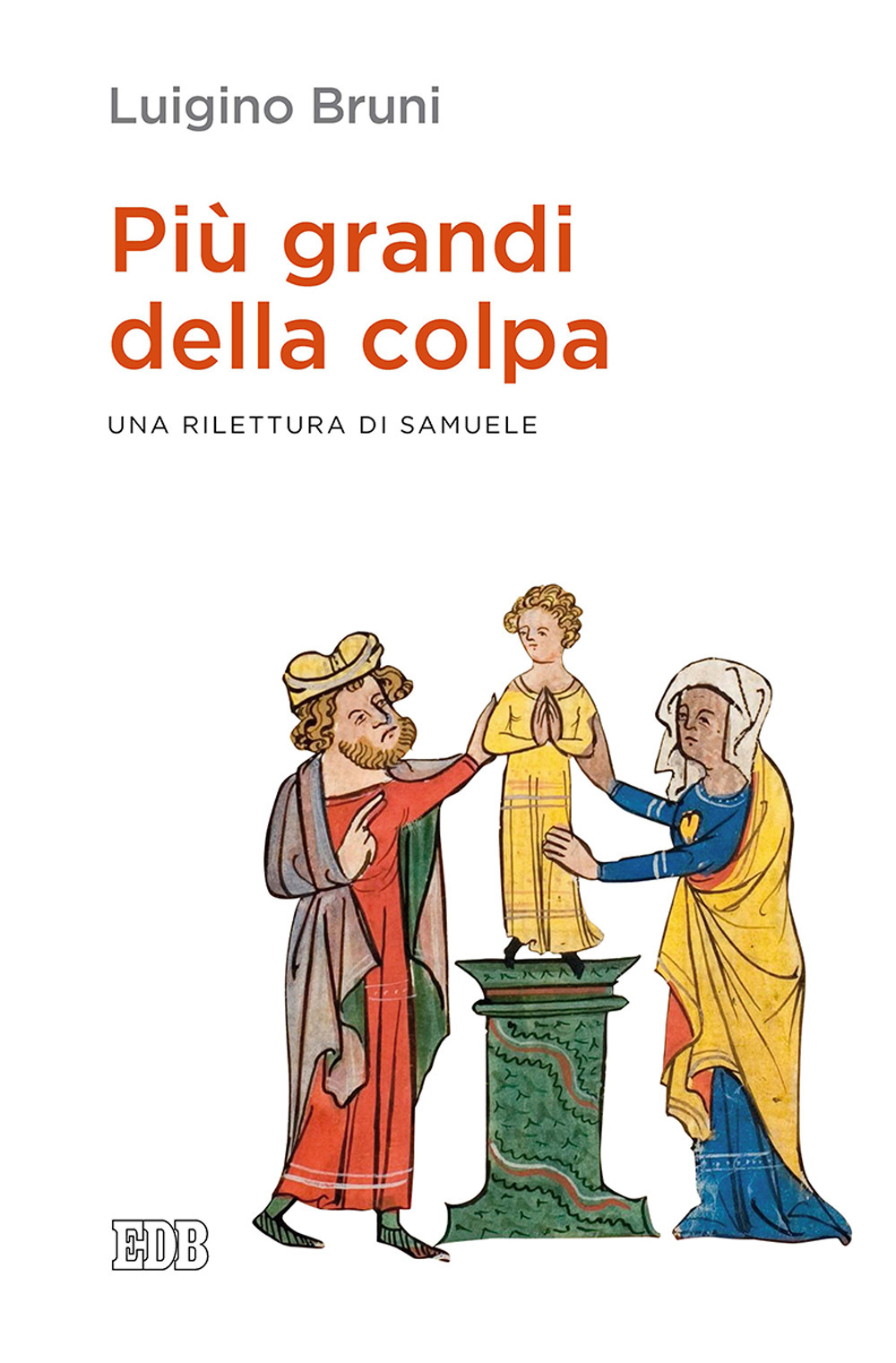 Più grandi della colpa. Una rilettura di Samuele