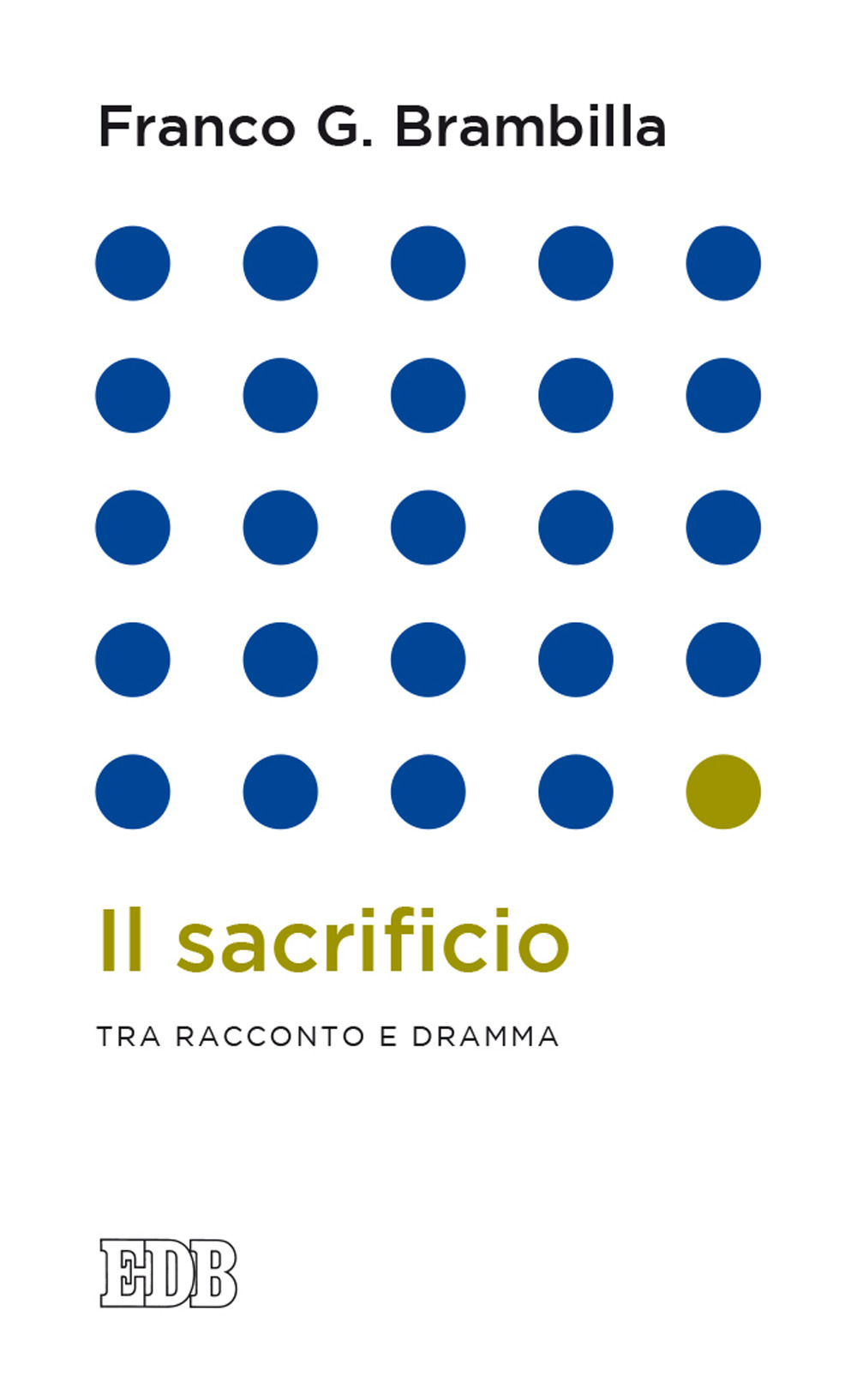 Il sacrificio. Tra racconto e dramma