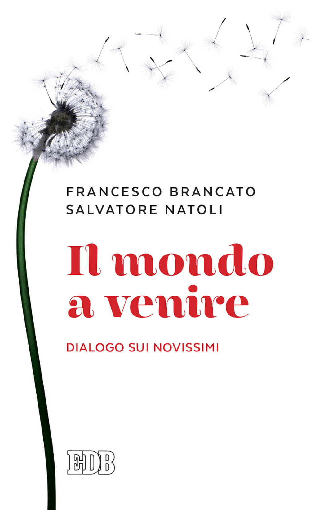 Il mondo a venire. Dialogo sui Novissimi