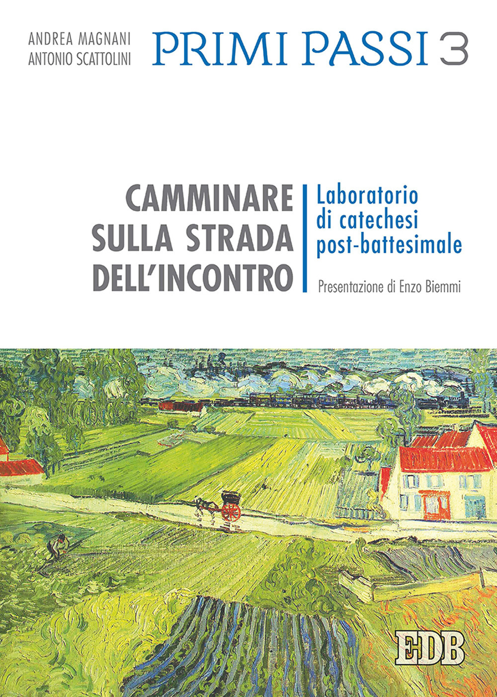 Primi passi. Vol. 3: Camminare sulla strada dell'incontro. Laboratorio di catechesi post-battesimale