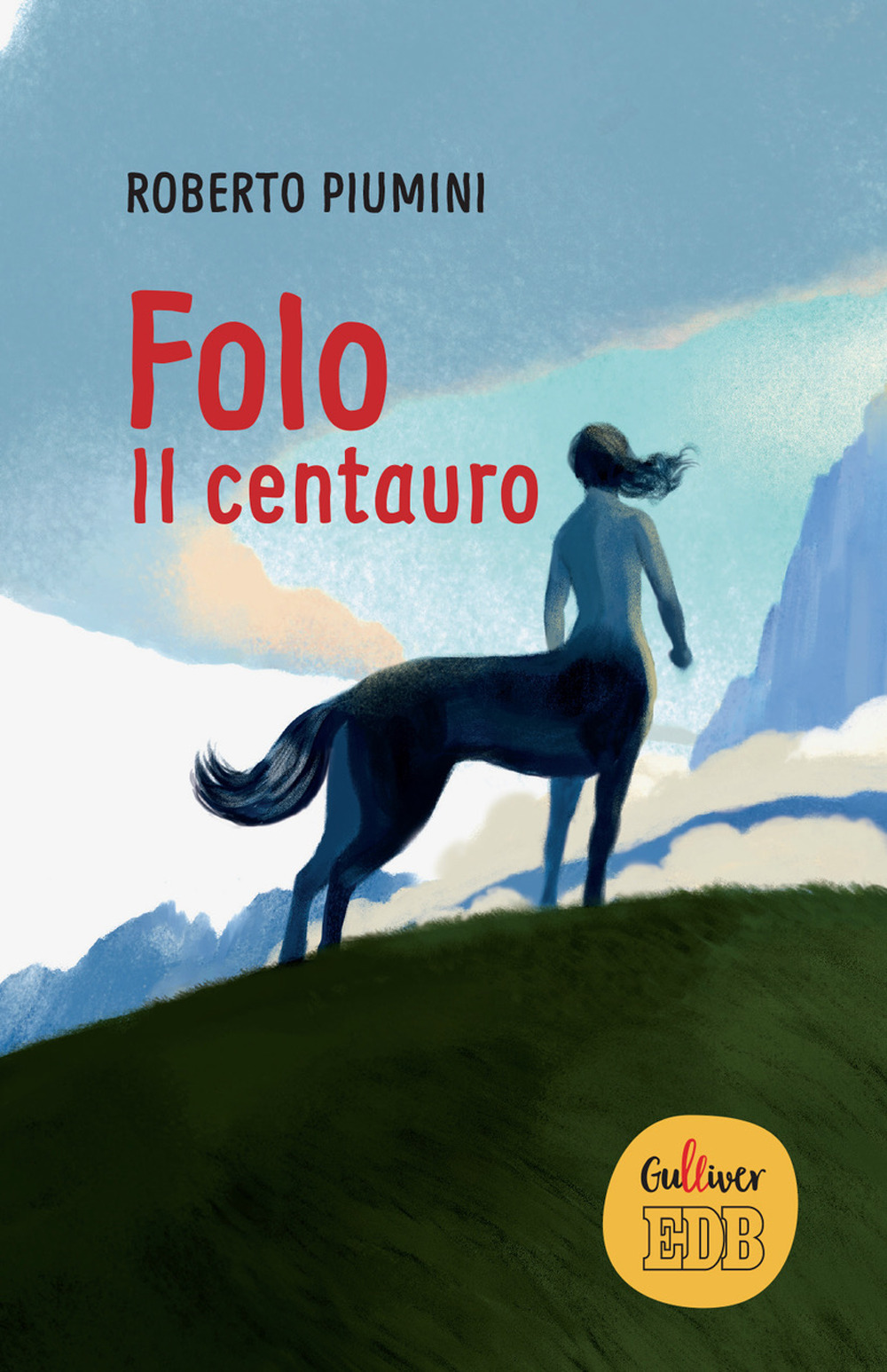 FOLO. IL CENTAURO - Piumini Roberto - 9788810752203
