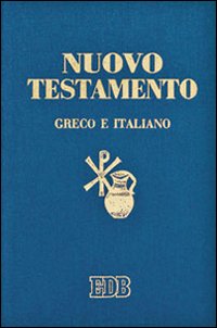 Nuovo testamento. Testo greco a fronte