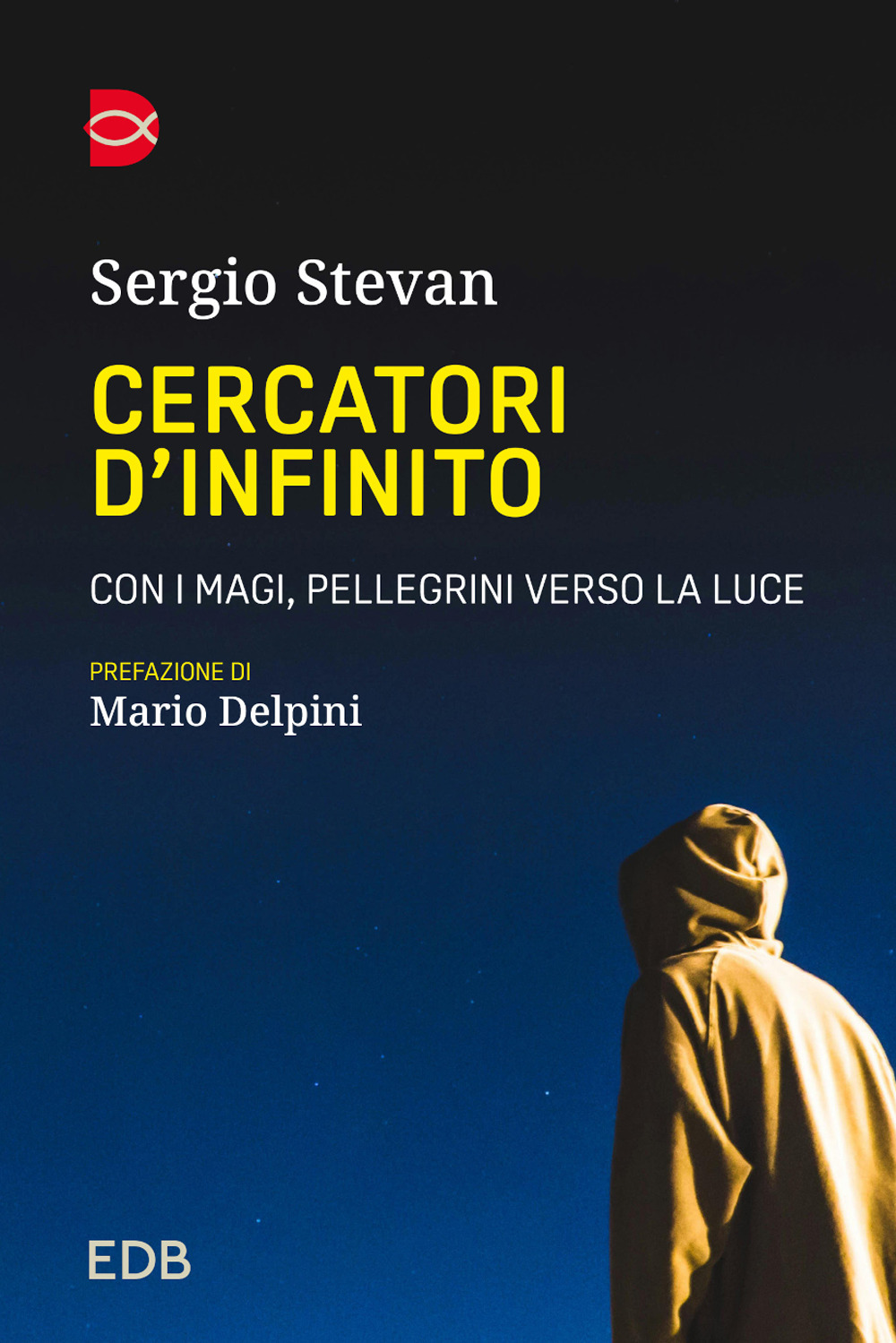 Cercatori d'infinito. Con i magi, pellegrini verso la luce