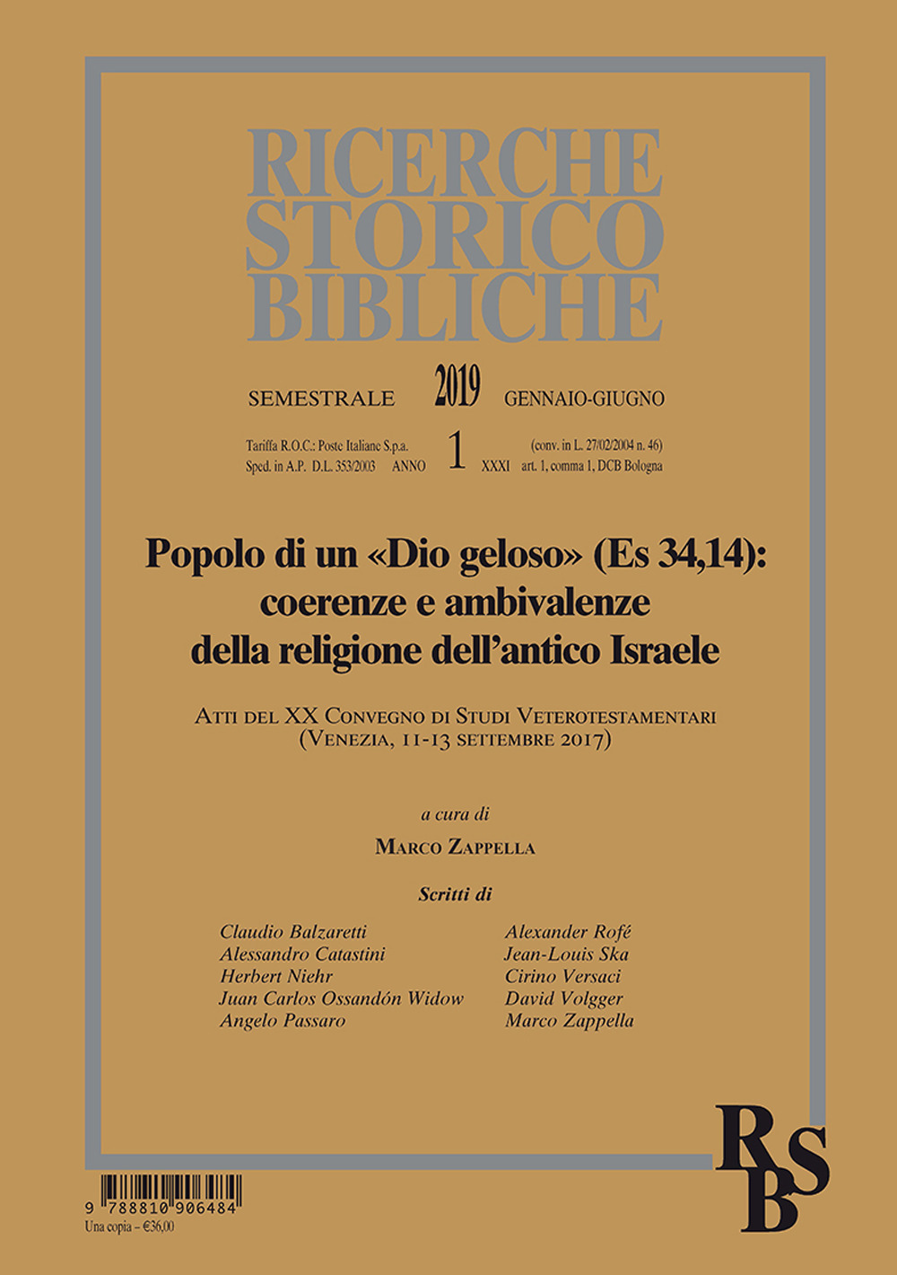 Ricerche storico-bibliche (2019). Vol. 1: Popolo di un «Dio geloso» (Es 34,14): coerenze e ambivalenze della religione dell'antico Israele