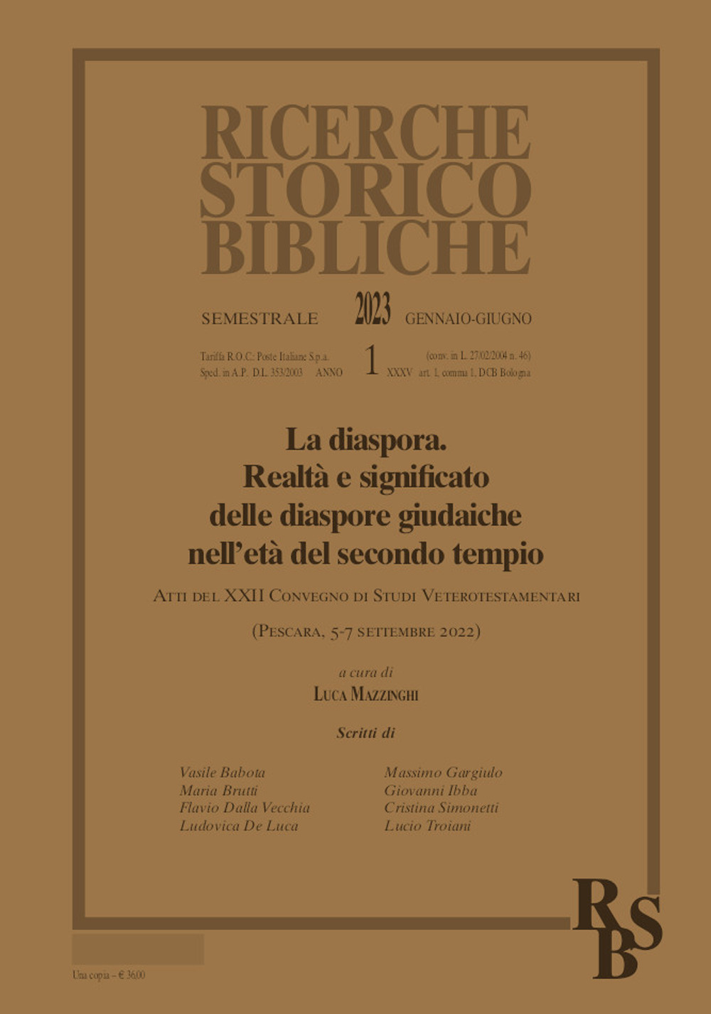 Ricerche storico-bibliche (2023). Vol. 1: La diaspora. Realtà e significato delle diaspore giudaiche nell'età del secondo tempio