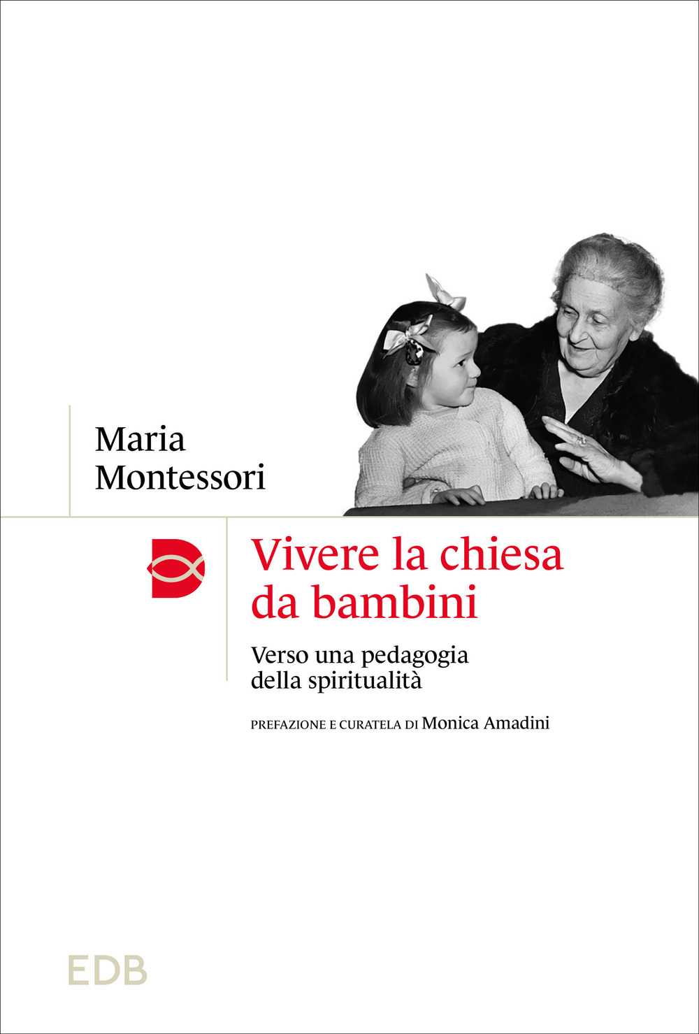 Vivere la chiesa da bambini. Verso una pedagogia della spiritualità