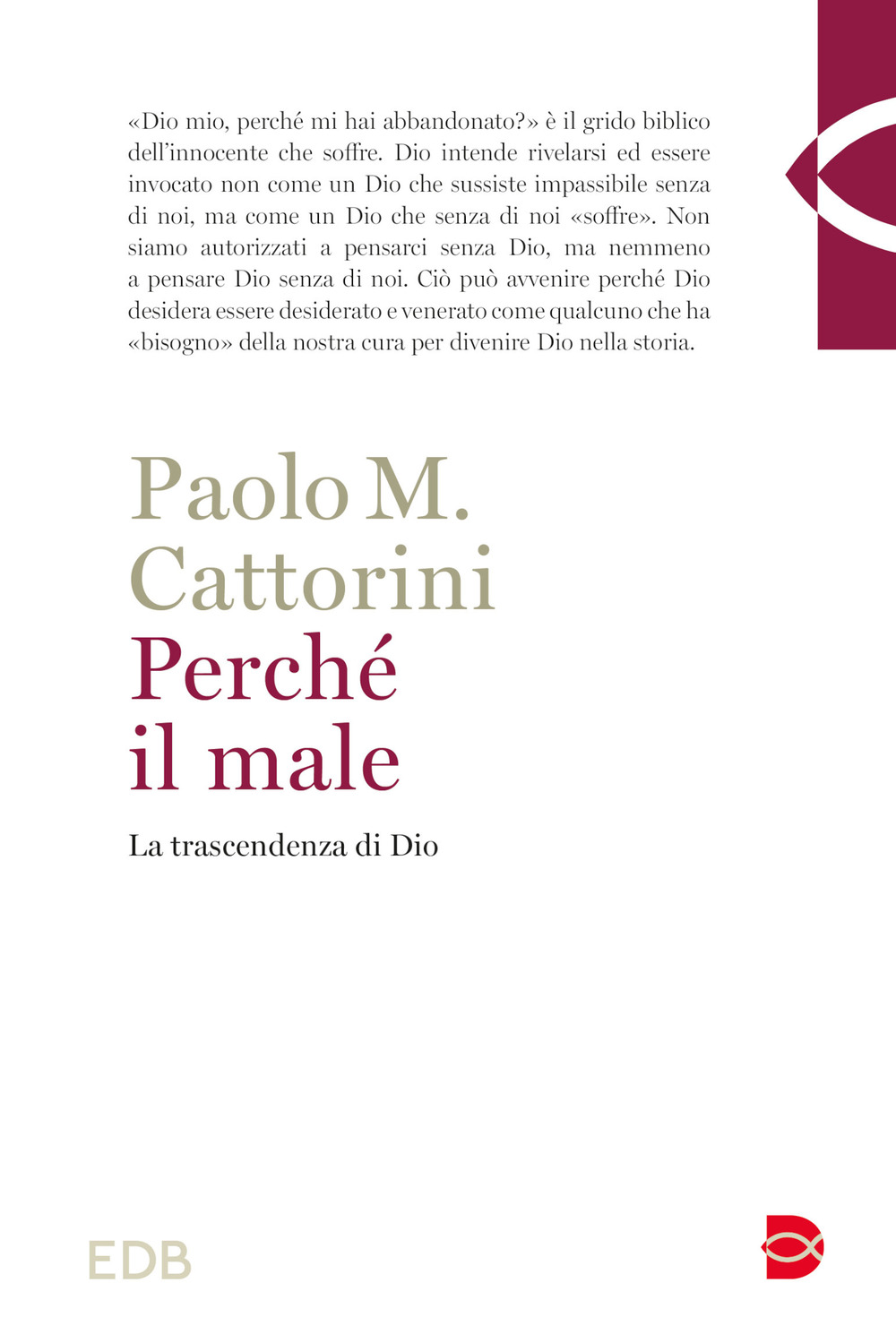 Perché il male. La trascendenza di Dio