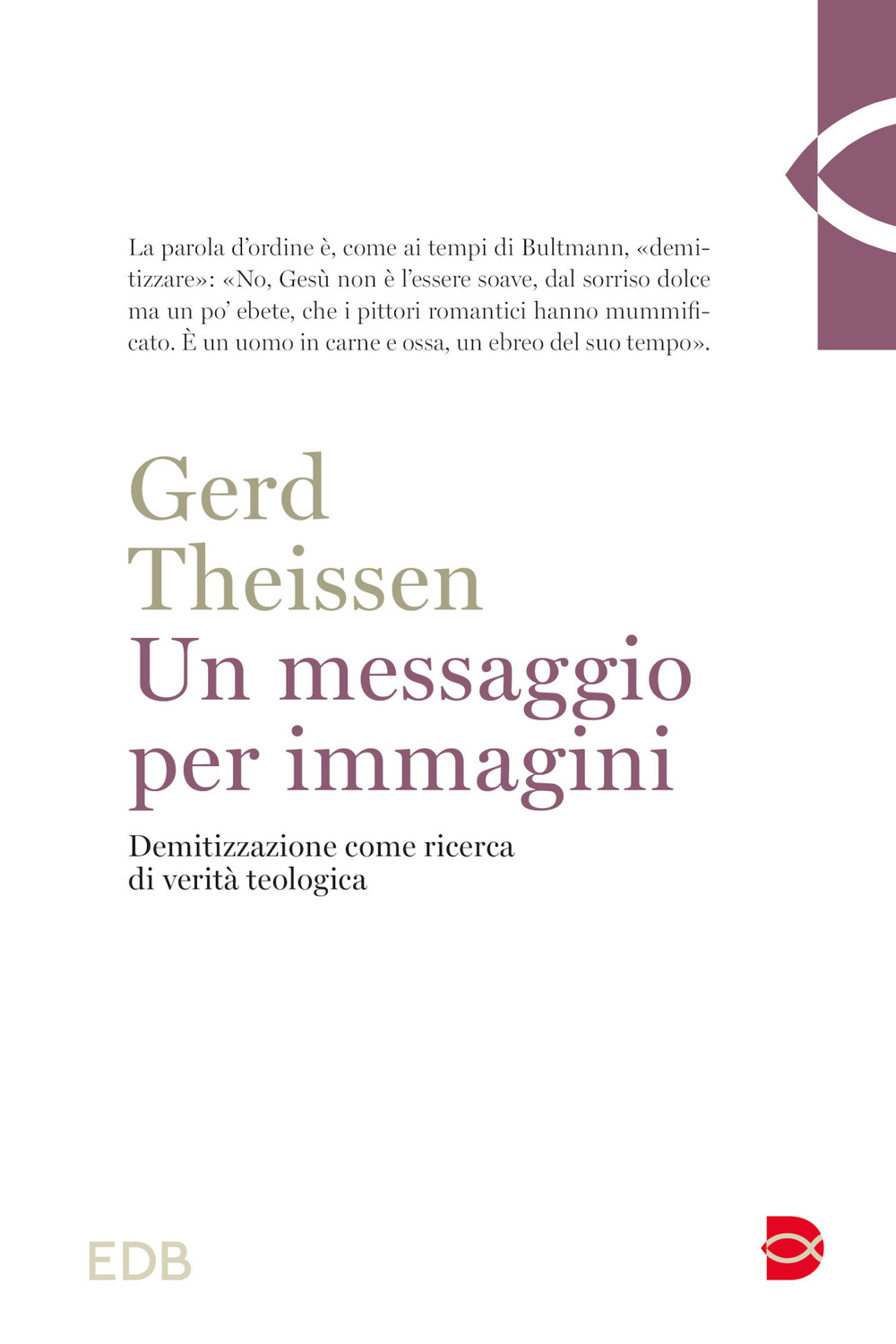 Un messaggio per immagini. Demitizzazione come ricerca di verità teologica